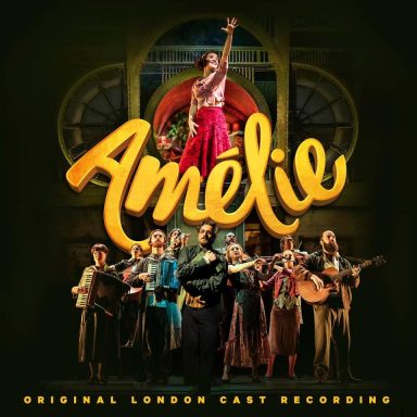 Amélie - Original London Cast Recording